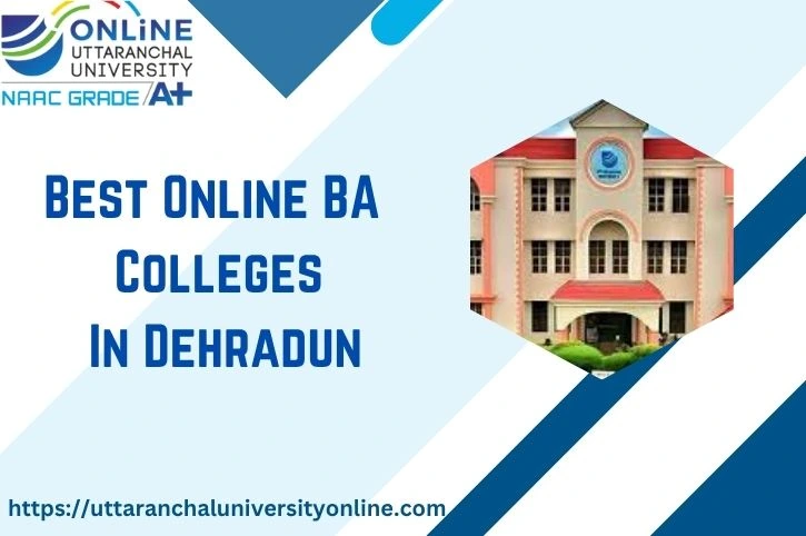 Best Online BA colleges in Dehradun